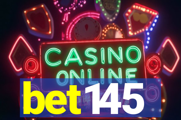 bet145