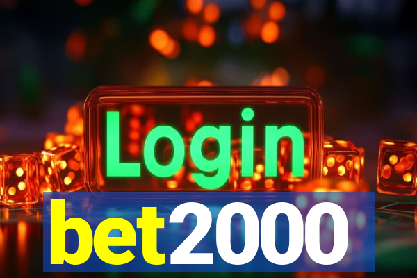 bet2000
