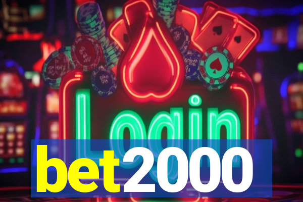 bet2000