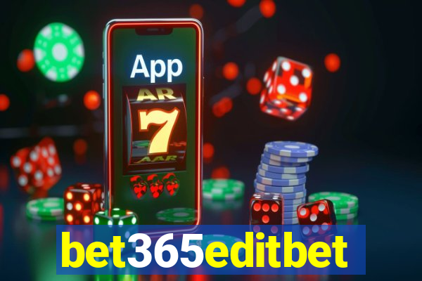 bet365editbet