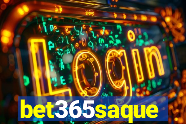 bet365saque