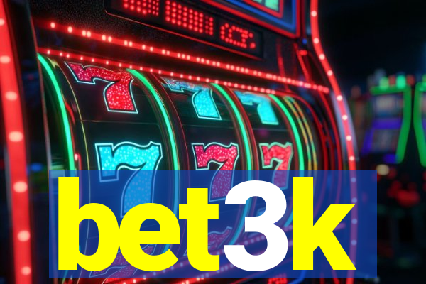 bet3k