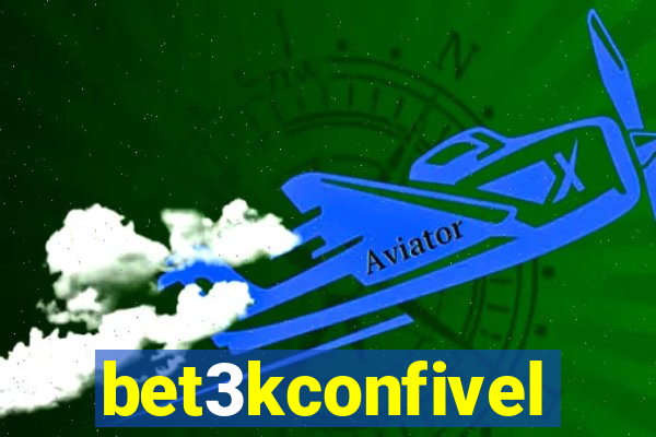 bet3kconfivel