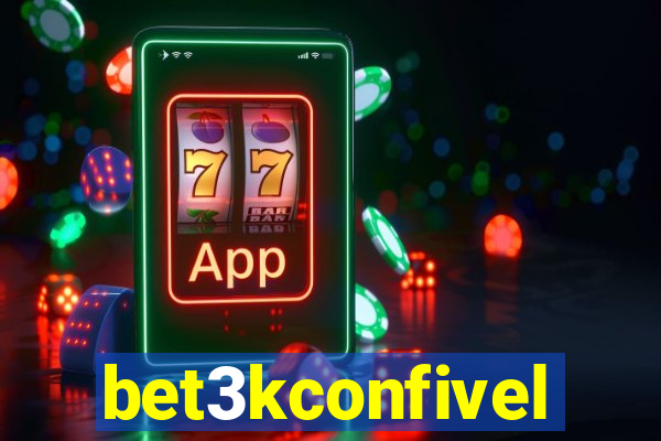 bet3kconfivel