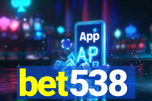 bet538