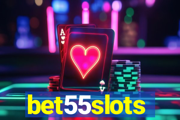 bet55slots