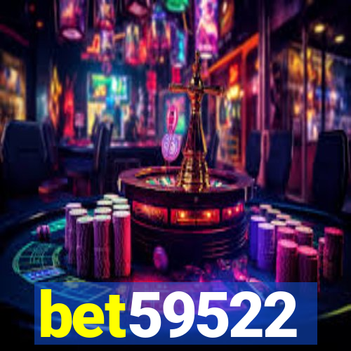 bet59522