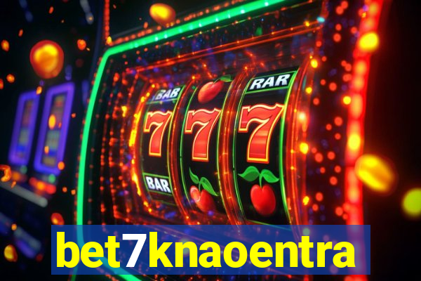 bet7knaoentra