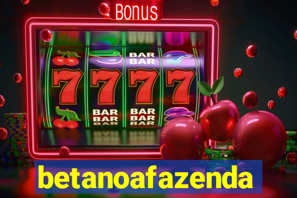 betanoafazenda