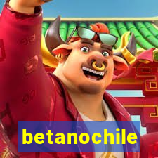betanochile
