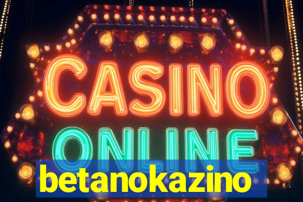 betanokazino