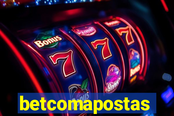 betcomapostas