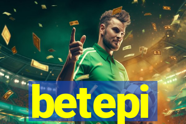 betepi