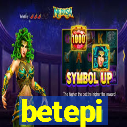 betepi