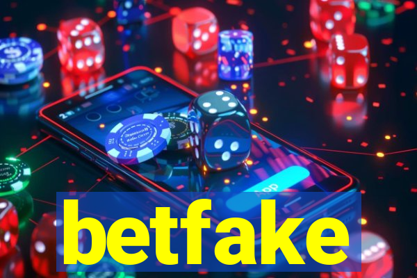 betfake