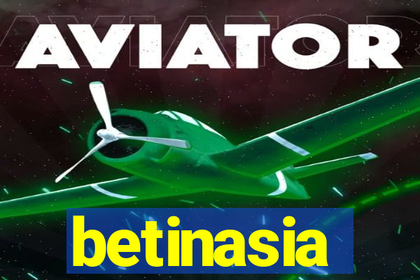 betinasia
