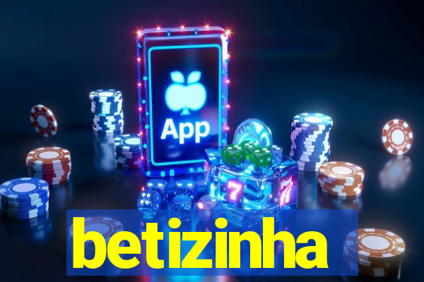 betizinha