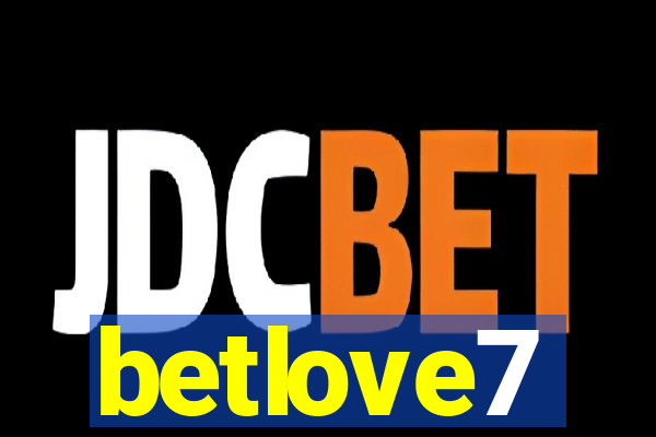 betlove7