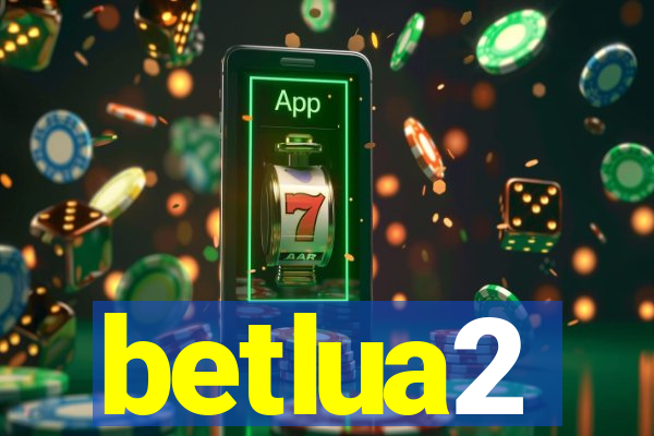 betlua2