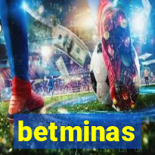 betminas