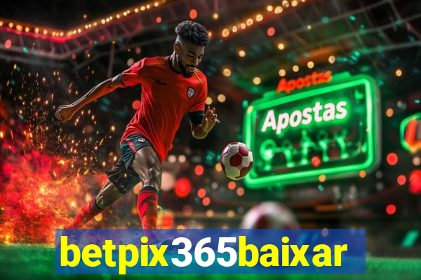 betpix365baixar