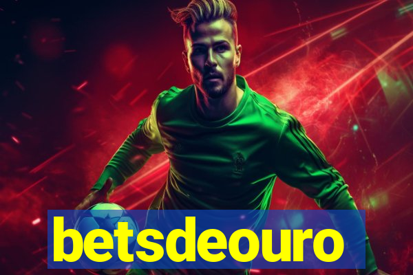 betsdeouro