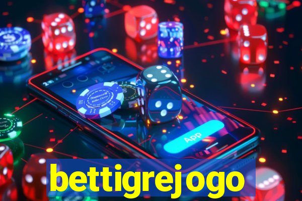 bettigrejogo