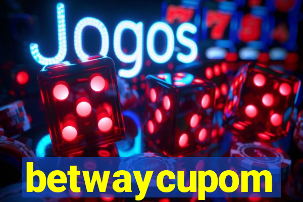betwaycupom