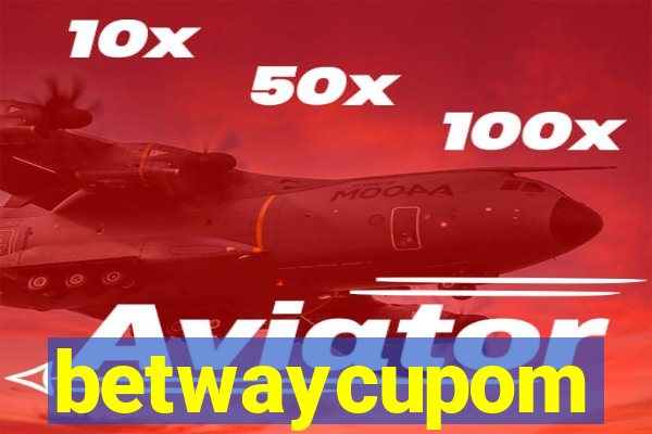 betwaycupom