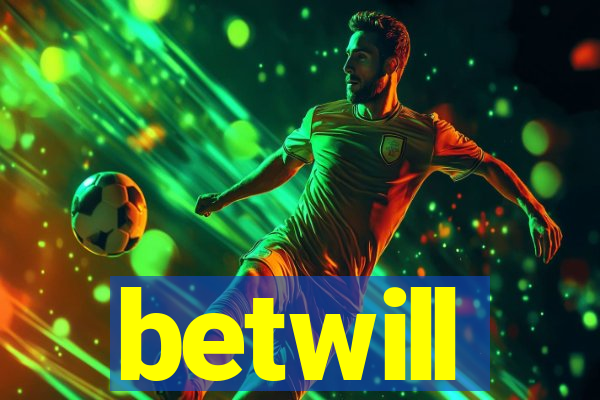 betwill