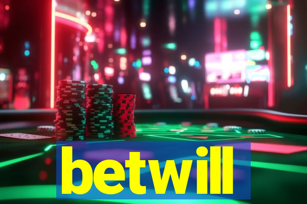 betwill
