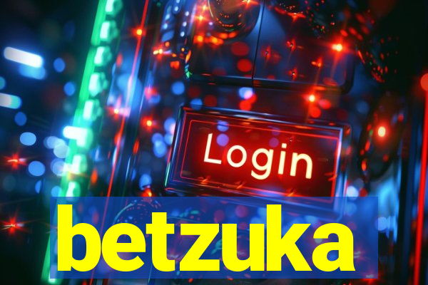 betzuka