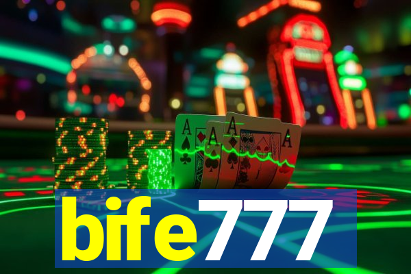 bife777