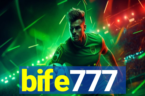 bife777
