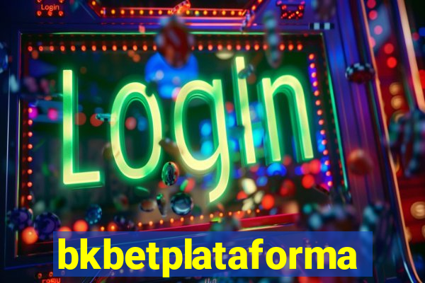 bkbetplataforma