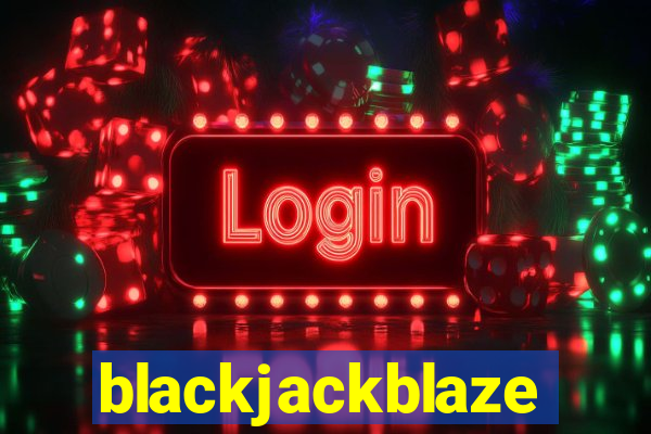 blackjackblaze