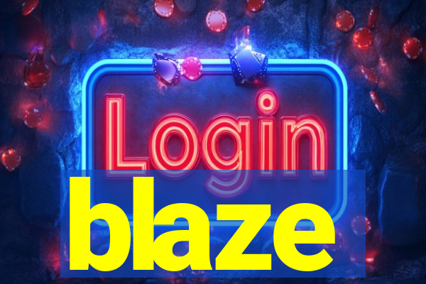 blaze