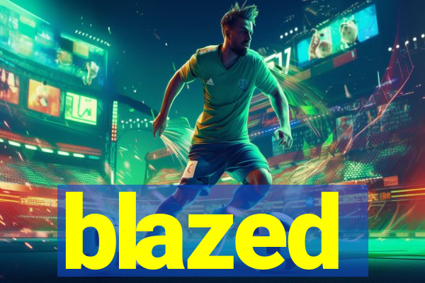 blazed