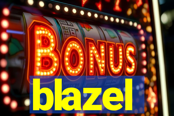 blazel