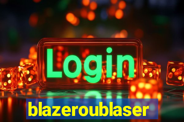 blazeroublaser