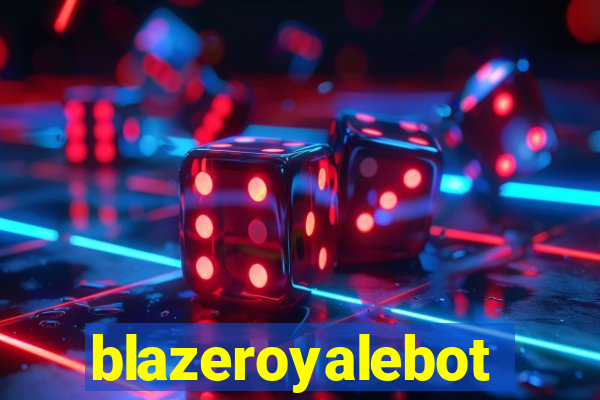 blazeroyalebot
