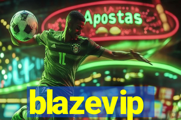 blazevip