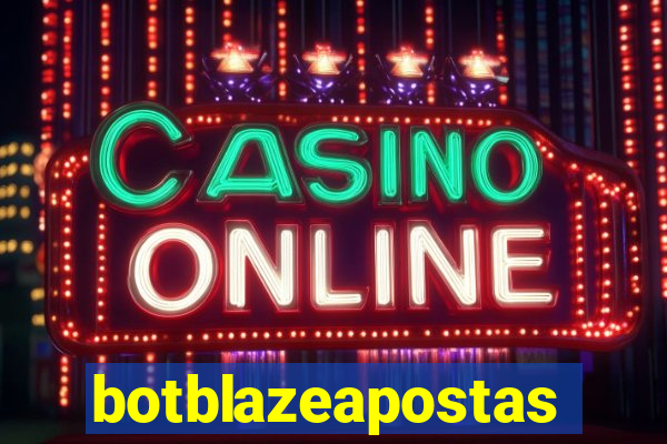 botblazeapostas