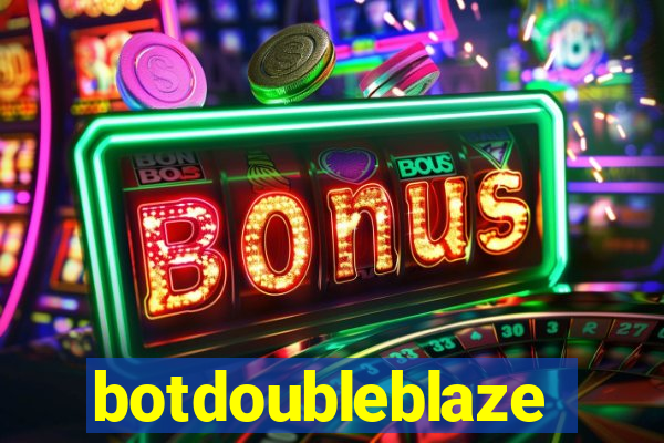 botdoubleblaze