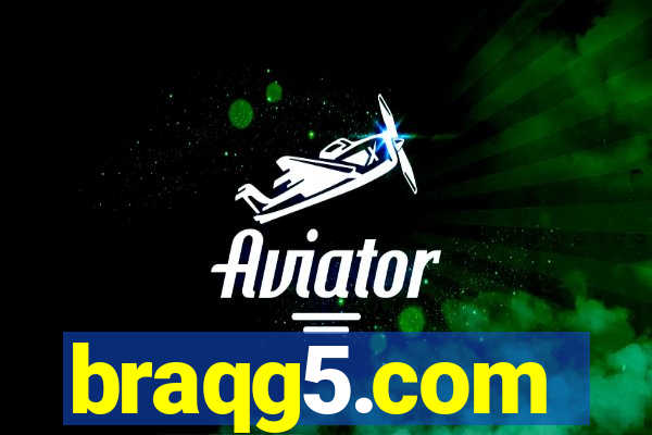 braqg5.com