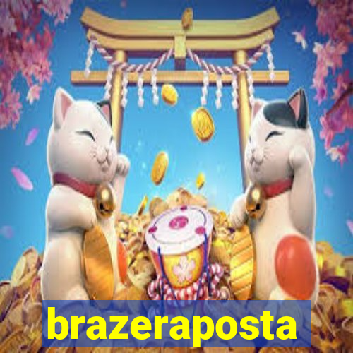 brazeraposta