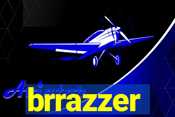 brrazzer