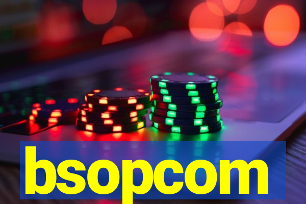 bsopcom