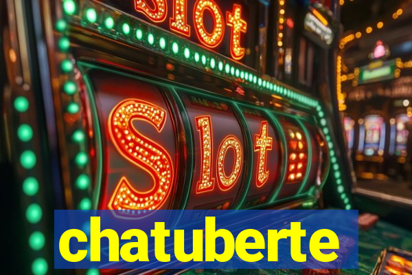 chatuberte