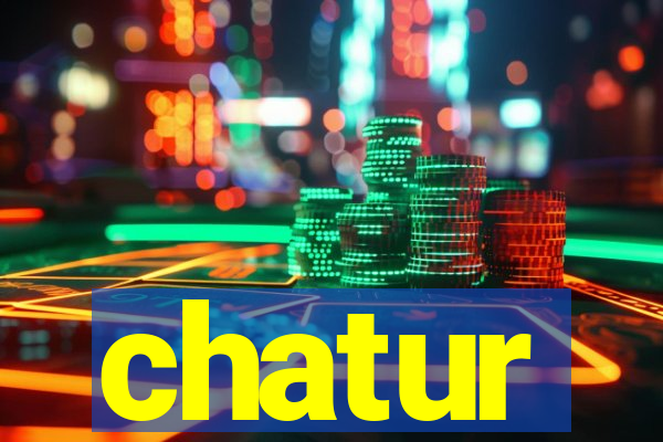 chatur